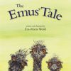 Emu Children’s Story Book – The Emus’ Tale